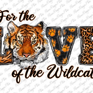 For The Love Of Wildcats Png Sublimation Design, Wildcats Love Png, For The Love Of Wildcats Png, Tiger Png, Wildcats Png Download