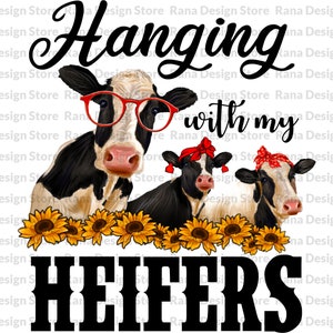 Hänger med mina kvigor Holsteinkor Png Sublimeringsdesign, Holsteinnötkreatur, Gårdsdjur, Holsteinkalv, Solros Holstein, Digital Nedladdning