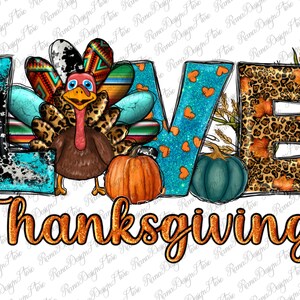 Love Thanksgiving Turkey Png Sublimation Design, Western Love Thankful Png, Love Thanksgiving Png, Western Turkey Png, Instant Download