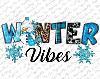 Winter Vibes Png, Winter Sublimation Design png, Snowflakes Png, Winter PNG, Winter Vibes Sublimation, Sublimation Png, Instant Download