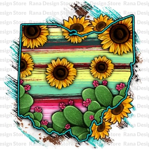 Ohio Map Png, Sunflower And Cactus Ohio Map Design, Ohio Map,Sunflower Ohio, Serape Ohio, Western Ohio, Sublimation Design,Ohio Map Png File