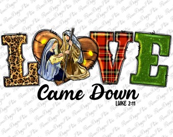 L’amour est descendu Bébé Jésus Noël Png, Conception de sublimation, Png de Noël occidental, Joyeux Noël Png Télécharger, Clipart de Noël religieux