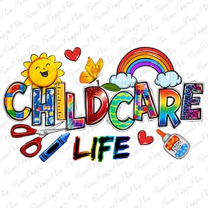 Childcare life png sublimation design download, Teacher&#39;s Day png, Teacher life png, back to school png, sublimate designs download