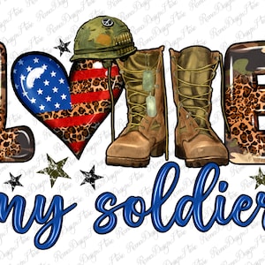 Love my soldier png sublimation design download, USA soldier png, American flag png, 4th of July png, sublimate designs download
