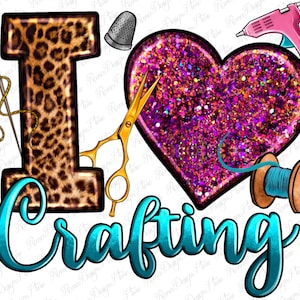 I love crafting png sublimate designs download, crafter png, crafting png, western png design, craft life png, sublimate design download