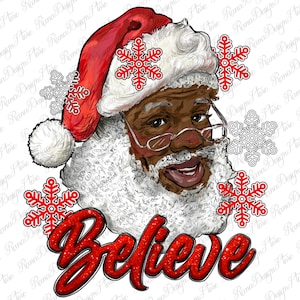African American Santa Believe Png Sublimation Design, Western Santa Claus Png, African Santa Claus Png,Merry Christmas Png,Instant Download