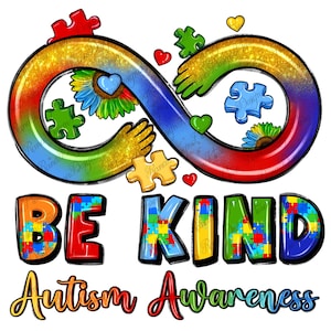 Be kind autism awareness infinity symbol png sublimation design download, Autism Awareness png, Autism png, sublimate designs download