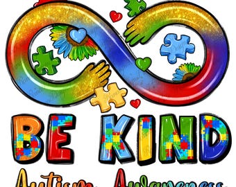 Be kind autism awareness infinity symbol png sublimation design download, Autism Awareness png, Autism png, sublimate designs download
