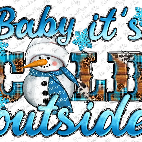 baby it's cold outside Png sublimation design download, Winter Png, cozy season Png, snowman Png, sublimate designs download