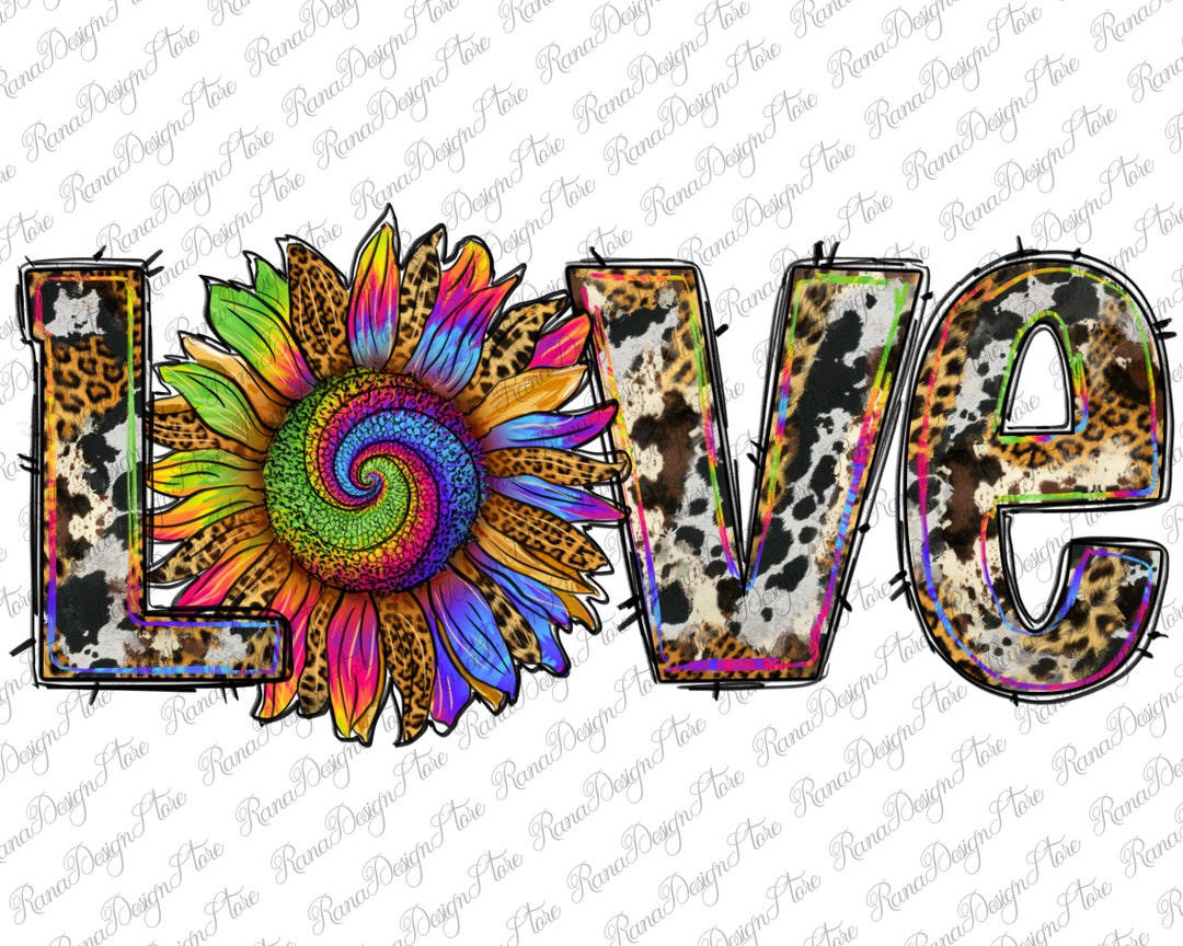 Tie Dye Sunflower Love Png Sublimation Design, Tie Dye Love Png ...