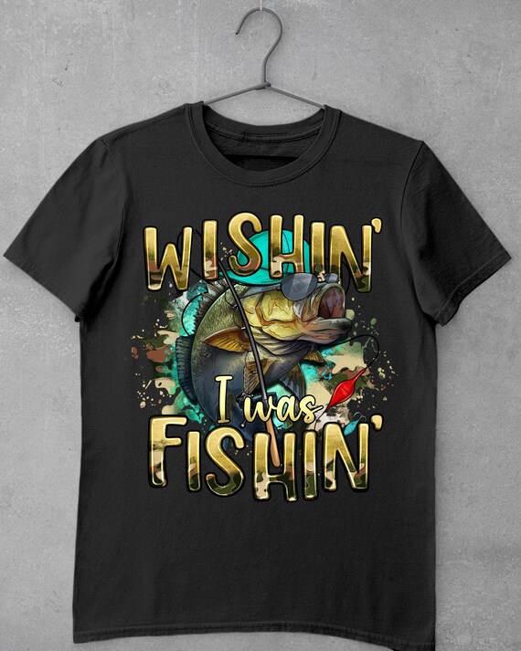 Wishing I Was Fishing Png Sublimation Design Download, Fishing Png, Fishing  Life Png, Fishing Love Png, Sublimate Designs Download -  Canada