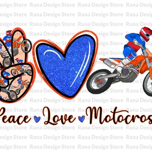 May include: Peace, love, and motocross graphic with a peace sign made of repeated images of a motocross rider, a blue glitter heart, and the text "Peace Love Motocross".