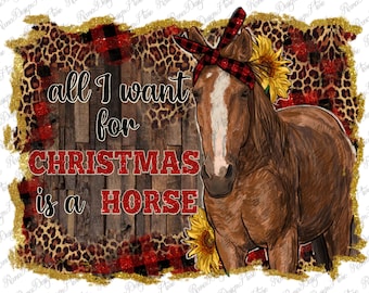 All I Want For Christmas Is A Horse Distressed Background, Christmas Horse Png, Western Ribbon Horse Background, Instant Download