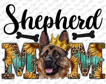 German Shepherd Mom Png Sublimation Design, German Shepherd Mom Png, Shepherd Mom Png, German Shepherd Sunflower Mom Png, Instant Download