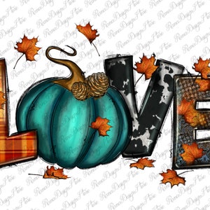 May include: A teal pumpkin with a brown stem and pine cones sits in front of the word "LOVE" in black, white, and brown plaid. The letters are decorated with fall leaves in shades of orange, brown, and yellow.