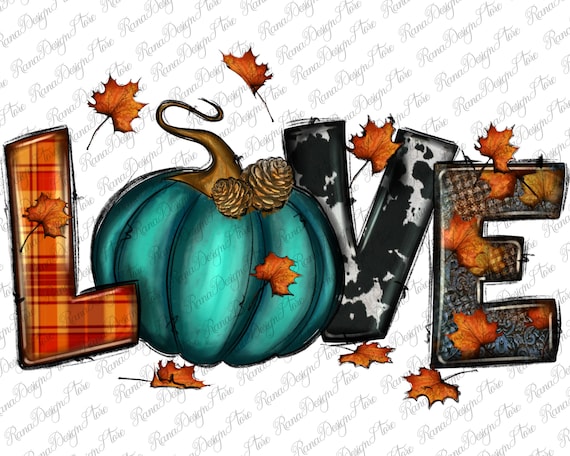 Pumpkin Fall Love Png Sublimation Design, Pumpkin Fall Png, Fall Love Png, Fall Vibes Png, Pumpkin Png, Cowhide Fall Png, Instant Download