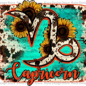 Capricorn Zodiac Sublimation Design,Capricorn,Cowhide Capricorn,Western Capricorn,Sunflower Capricorn,Turquoise Capricorn,Digital Download