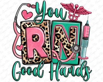 You RN good hands Registered Nurse png sublimation design download, Nurse life png, Nursing png, western RN png, sublimate designs download