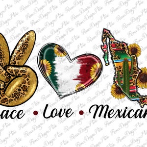 Peace Love Mexicana Png Sublimation Design, Peace Love Mexicana Png,Love Mexicana Png,Love Mexican Png,Peace Mexica Map Png,Instant Download