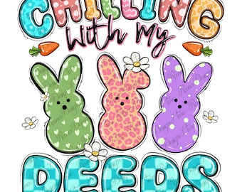 Chilling with my peeps easter png sublimation design download, Easter Day png, Happy Easter png, Easter bunnies png, sublimate download