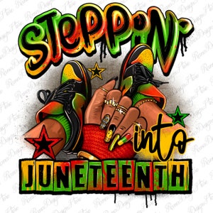 Steppin&#39; into Juneteenth black girl sneakers png, sneaker life png, black woman png, sneaker girl png, sublimate designs download