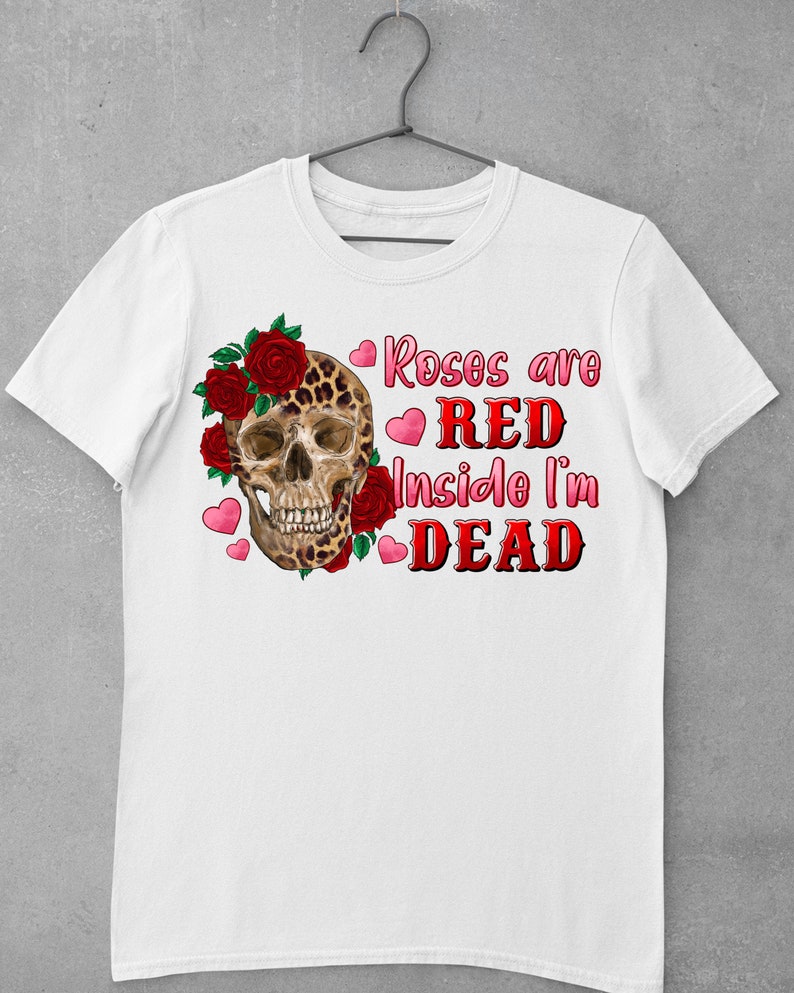 Rose Are Red Inside I Am Dead Png Rose Are Red Png Skull Etsy