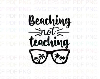 Download Beaching Not Teaching Etsy