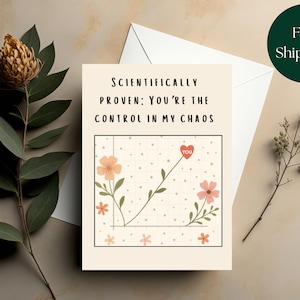 Scientifically Proven Card Funny Friendship Card STEM Gift Floral Minimalist Greeting Card Scientifically Proven Card Graph Card Science