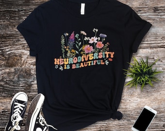 Neurodiversity Is Beautiful T-Shirt, Autism Awareness Floral Graphic