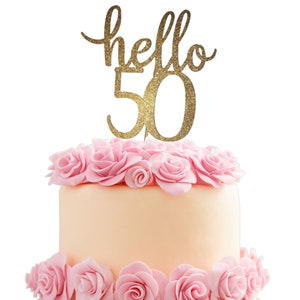 Hello 50 Glitter Cake Topper: 50th Birthday Party Decor - Etsy