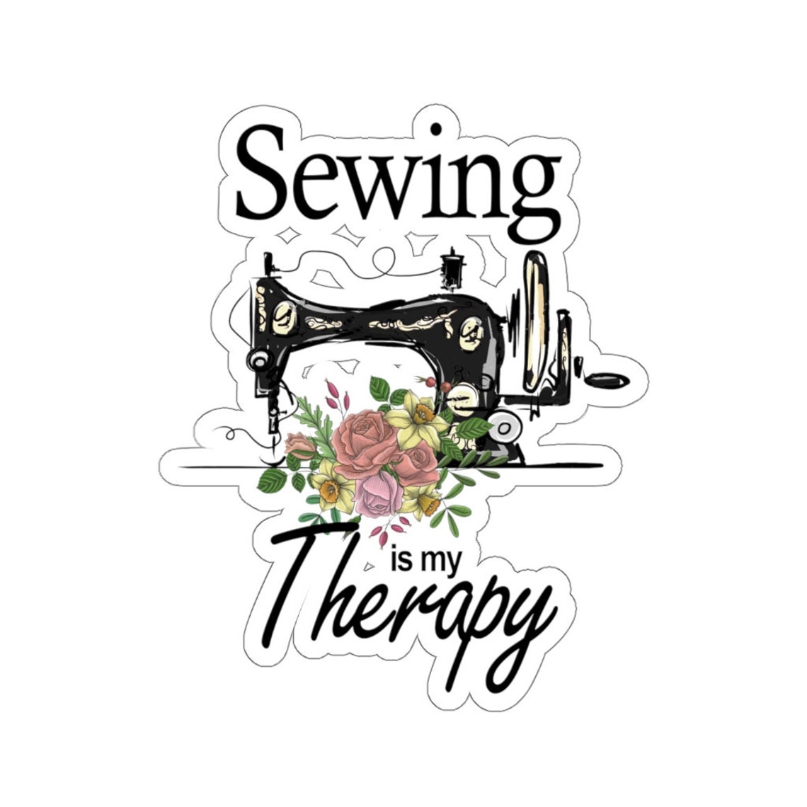 Sewing Sticker Sewing Is My Therapy Sticker Sewing Gift Etsy