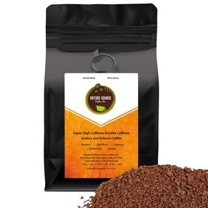 Super High Caffeine, Double Caffeine Coffee | Arabica-Robusta | Organic | California Fresh Roasted