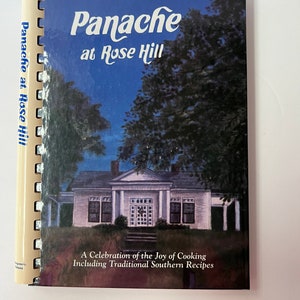Signed Vintage 1997 Panache at Rose Hill cookbook.