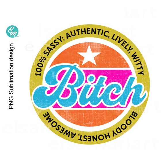 Sassy Bitch quotes retro sublimation design download PNG | Etsy