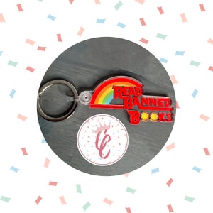 Read Banned Books Keychain – Rainbow Acrylic Keychain – Book Lover Gift – Anti-Censorship Charm