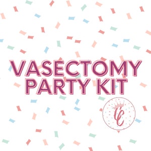Vasectomy Party Kit – Funny Surgery Recovery Gift – Party for Him – Sympathy & Feel Better Gift