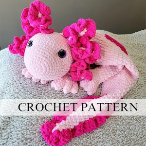 Ashla the Giant Axolotl Pattern | Axolotl Crochet Pattern | Giant Axolotl Crochet Pattern | Axolotl Snuggler | Giant Axolotl Amigurumi