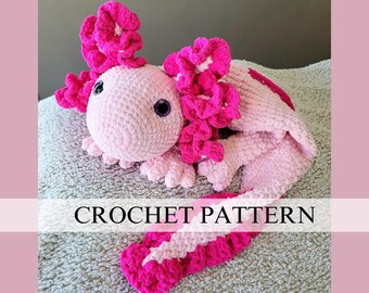 Ashla the Giant Axolotl Pattern | Axolotl Crochet Pattern | Giant Axolotl Crochet Pattern | Axolotl Snuggler | Giant Axolotl Amigurumi