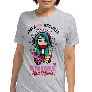Just A Girl Who Loves Anime And Music Shirt - Anime Shirt -  Anime Shirts For Girls - Anime Gift - Anime Lover Gift - Manga Shirt - Otaku