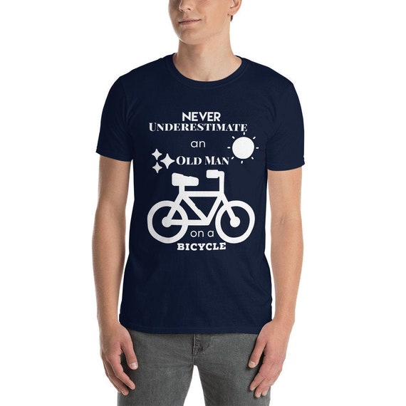 Funny Cyclist T Shirts Never Underestimate an Old Guy on A Bicycle