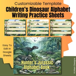 May include: A printable alphabet book featuring dinosaurs in a jungle setting. The book is titled "Hunter's Jurassic Alphabet Book".