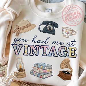 You Had Me At Vintage Png, Faux Embroidery Vintage Objects Png, Grandmillennial Thrifting Aesthetic Png, Stitched Vintage Retro Decor Png image 4