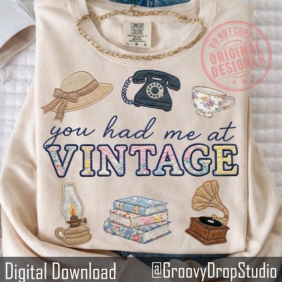 You Had Me At Vintage Png, Faux Embroidery Vintage Objects Png, Grandmillennial Thrifting Aesthetic Png, Stitched Vintage Retro Decor Png