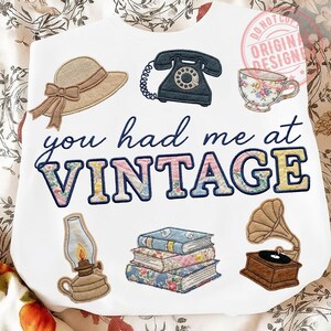 You Had Me At Vintage Png, Faux Embroidery Vintage Objects Png, Grandmillennial Thrifting Aesthetic Png, Stitched Vintage Retro Decor Png image 6
