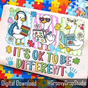 May include: A digital download featuring three cartoon ducks with puzzle pieces and the text "IT'S OK TO BE DIFFERENT." One duck wears headphones and holds a pop-it toy, another wears heart-shaped sunglasses, and the third reads a book about autism awareness.