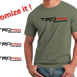 TRD Pro T-shirt aangepast voor Toyota 4Runner Tacoma Tundra TrdPro op Gildan zachte stoffen shirts, Toyota offroad minnaar shirts groen grijs