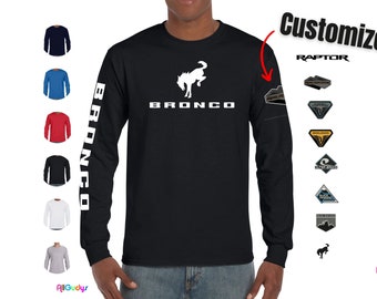 Ford Bronco Lover Long Sleeve tshirt with model logo on left sleeve printed on Gildan shirts Ford Bronco WildTrak Big Bend  Bad Lands Raptor