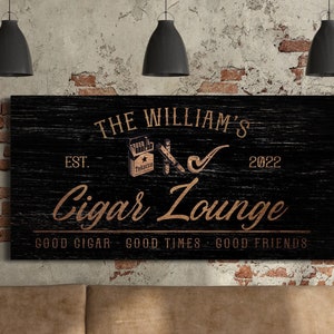 Personalized Cigar Room Sign, Cigar Lounge Sign, Lounge Decor, Fine Cigar Sign, Bar Sign, Man Cave Decor, Farmhouse Wall Art, Canvas Print