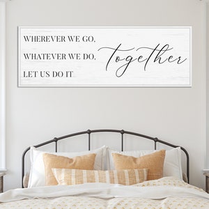 Together Sign | Bedroom Wall Decor | Sign for Above Bed | Family Room Sign | His And Hers Canvas Wall Art Framed | Master Bedroom Wall Decor