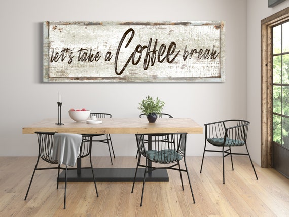 Coffee Break Sign, Coffee Lover, Coffee Wall Art, Coffee Shop Art, Coffee Bar Sign, Kitchen Coffee Sign, Kitchen Decor, Rustic Canvas Art